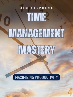 cover image of Time Management Mastery